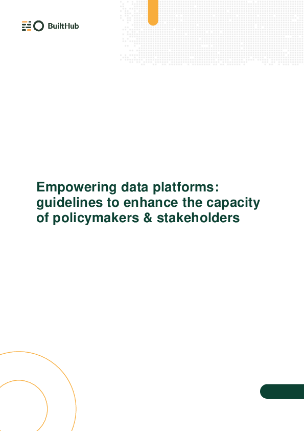 Empowering data platforms - guidelines to enhance the capacity of policymakers & stakeholders (Deliverable 7.8)
